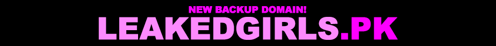 New Backup Domain Leakedgirls.pk